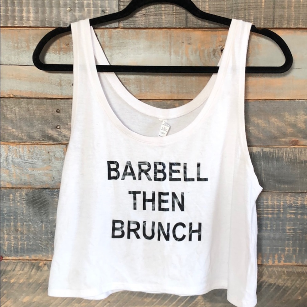 Barbell then brunch crop tank